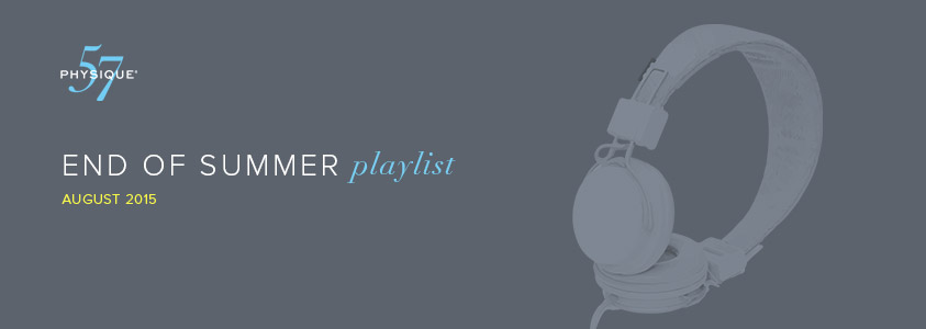 physique_inpost_endofsummerplaylist